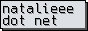 natalieee dot net button