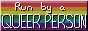 run by a queer person 88x31